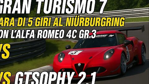 5 Lap Race At Nurburgring With Alfa Romeo 4C Gr.3 VS GTSophy 2.1