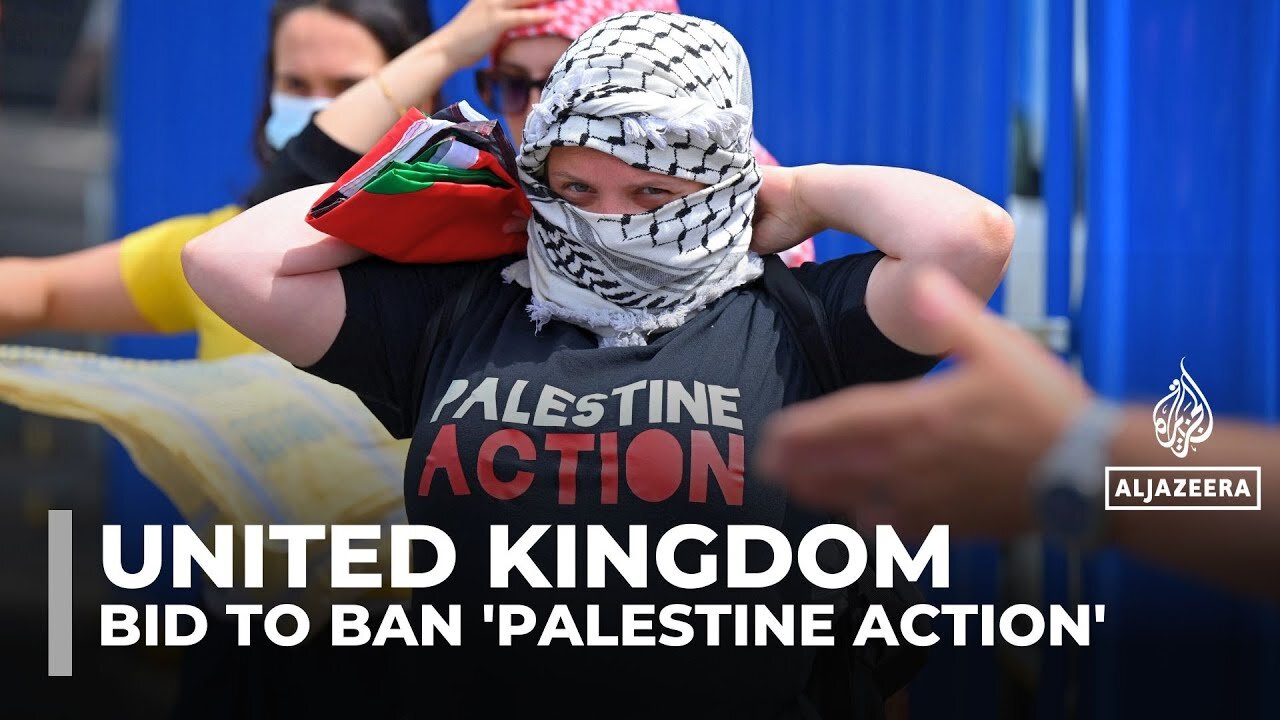 UK moves to ban Palestine Action under antiterrorism laws sparking protest rights fears