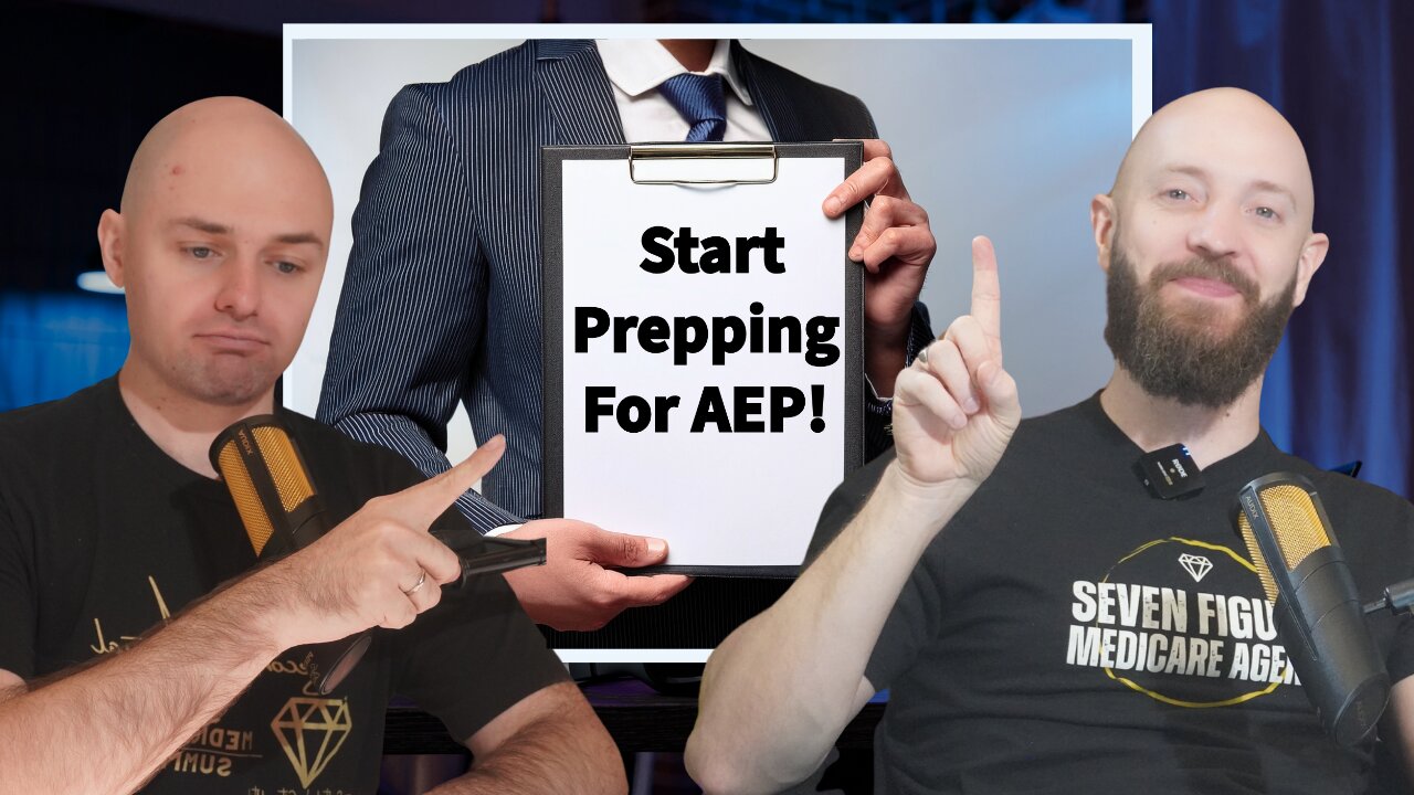 When Should Medicare Agents Start Prepping For AEP? (Seven Figures Or Bust Ep 91)
