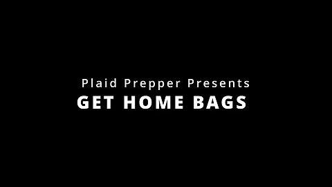 Get Home Bags