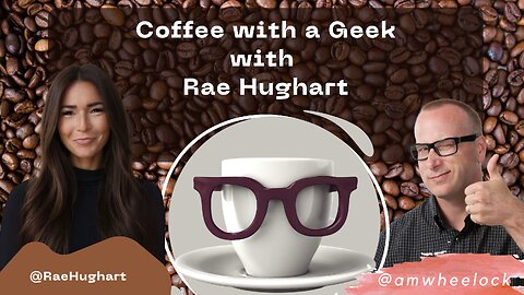 Coffee with a Geek Intervie with Rae Hughart