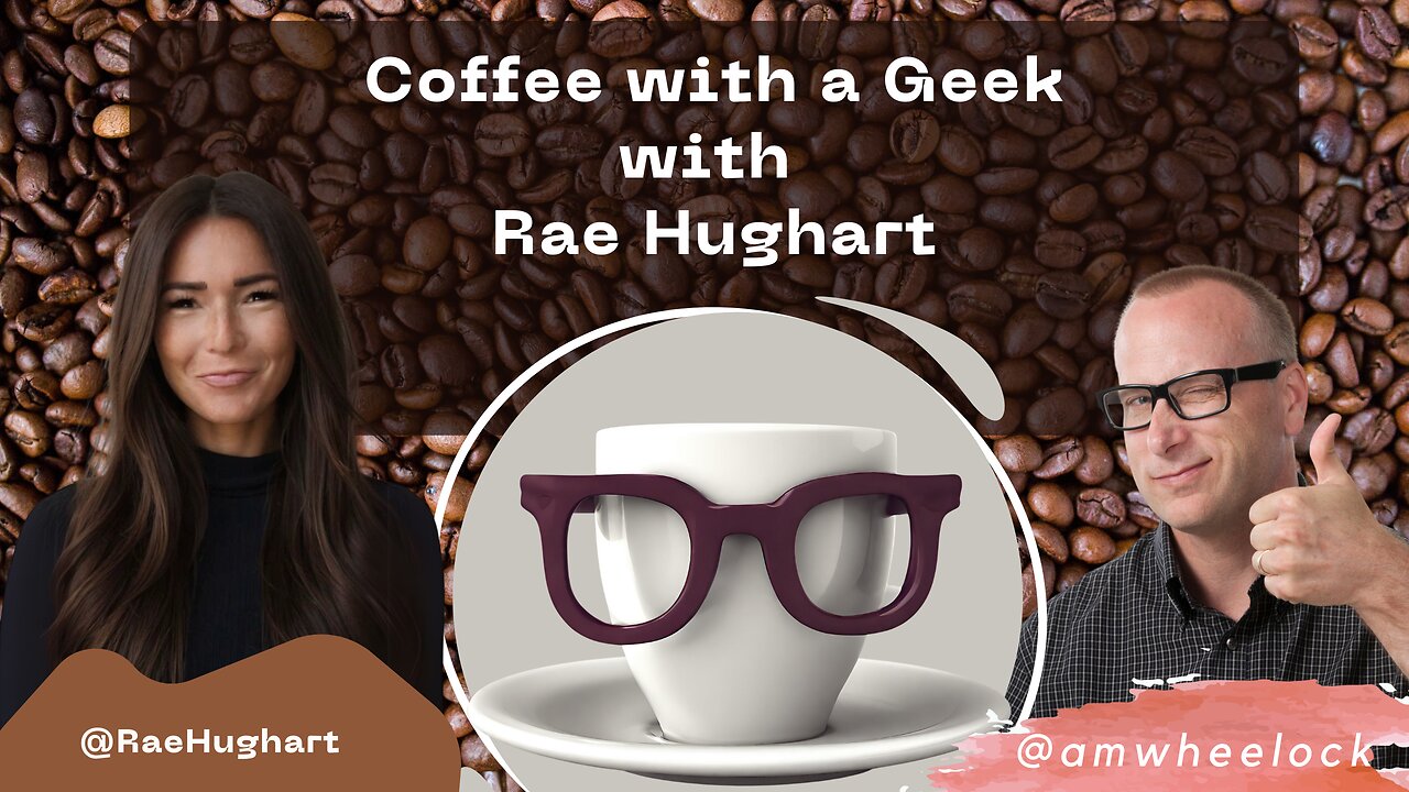 Coffee with a Geek Intervie with Rae Hughart