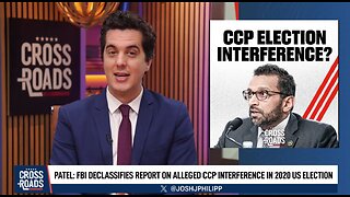 FBI Report Alleges CCP Interference in 2020 Election