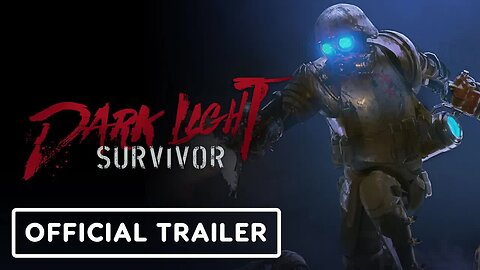 Dark Light - Survivor - Official Teaser Trailer