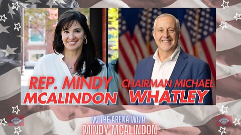 In the Arena with Mindy McAlindon - RNC Chairman Michael Whatley