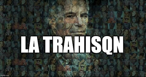 LA TRAHISQN