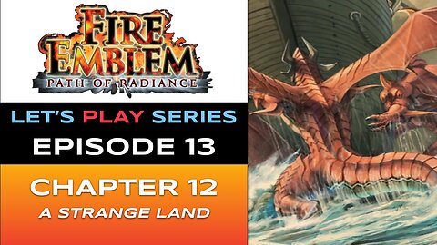 Fire Emblem: Path of Radiance (GC) - Episode 13/30 - Let’s Play Series - Full Gameplay