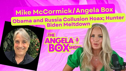Author Mike McCormick on Obama and Deep State Russia Collusion Hoax Treason; Hunter Biden Meltdown