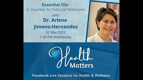 HM Session 60 Essential Oils, A Journey to Natural Wellness with Dr. Arlene Jimeno-Hernandez