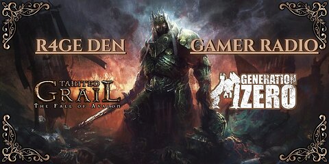 THERE CAN ONLY BE ONE - TAINTED GRAIL: THE FALL OF AVALON *RTMP Direct* GAMER RADIO w/ M3 (GEN ZERO)