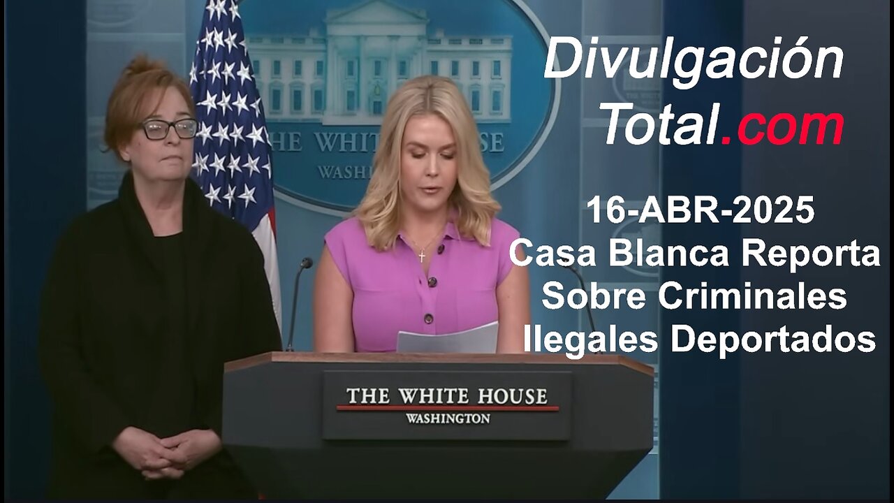 16-ABR-2025 La Casa Blanca Reporta Sobre Deportado a El Salvador