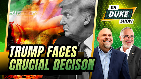 Is Trump Facing The Most Crucial Decision Of His Presidency? | Dr. Duke Show