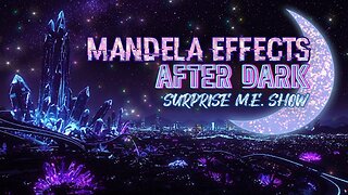 #MandelaEffects AFTER DARK SPECIAL | New Mandela’s & Rewinds