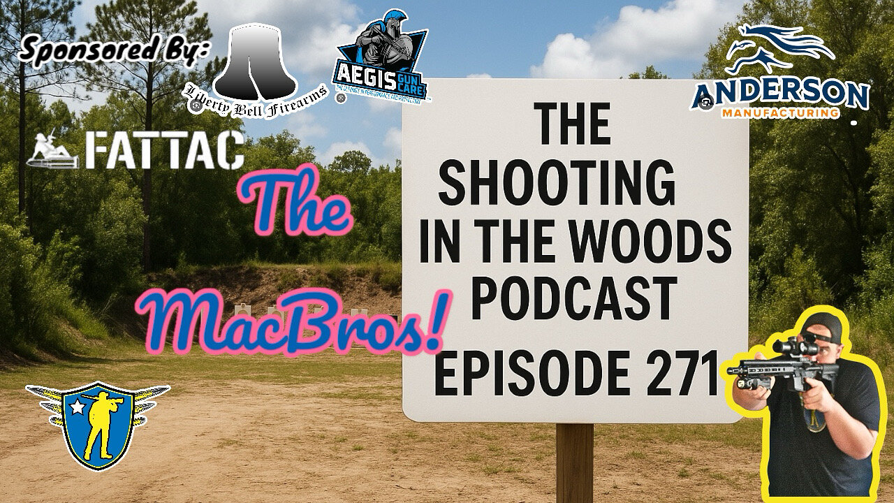 The Shooting In The Woods Podcast Episode 271: JayWeth & Deez Gains (The Mac Bros )