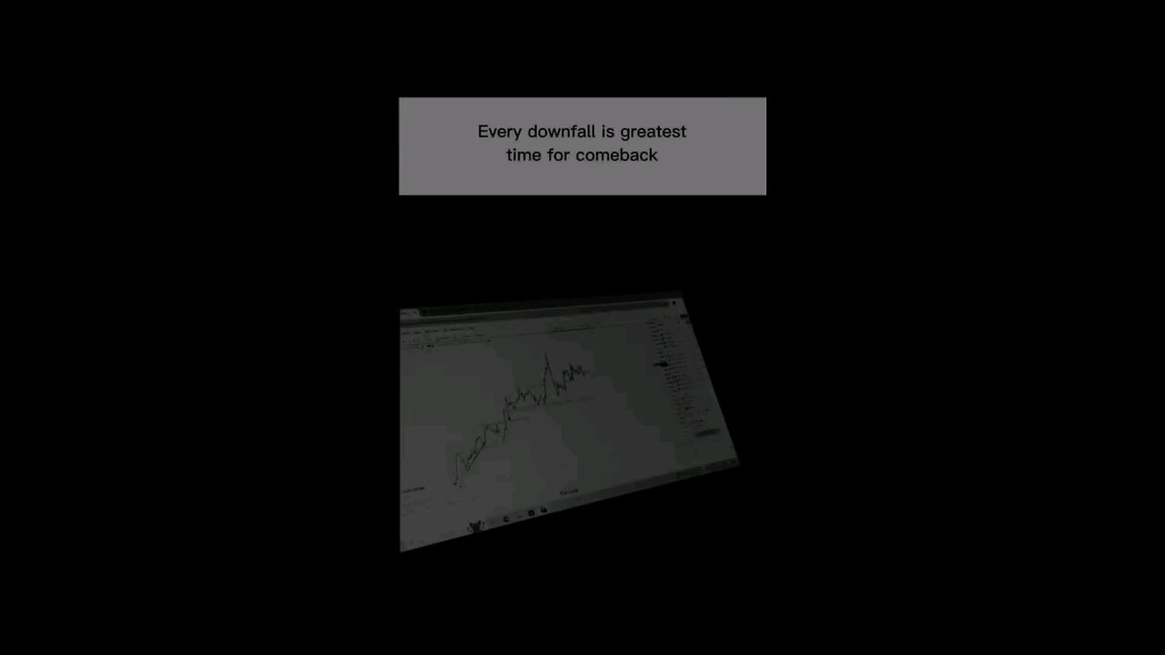 Every downfall has a greatest comeback