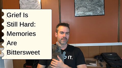 Grief and Bittersweet Memory