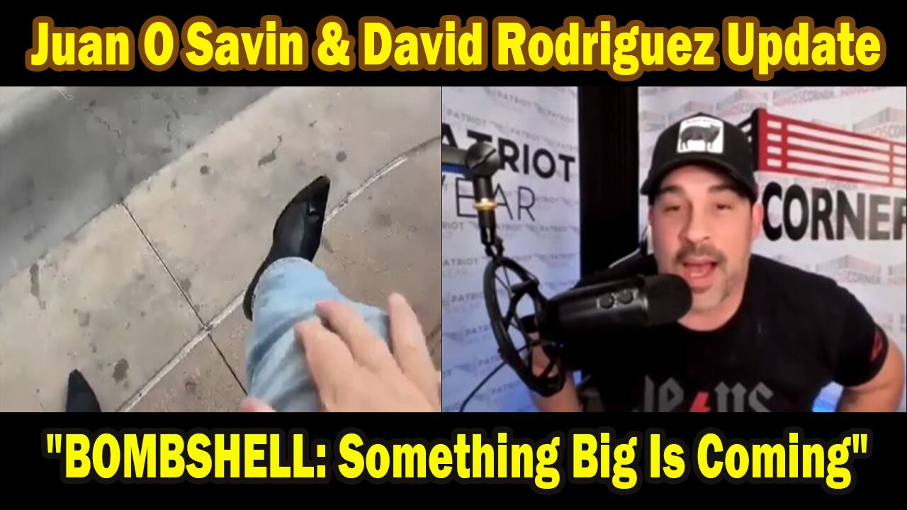 Juan O Savin & David Rodriguez HUGE Intel 3/23/25: "BOMBSHELL: Something Big Is Coming"