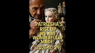PATRIZSHA'S RISE UP WE ARE WONDERFULLY MADE! (2025-10-29)