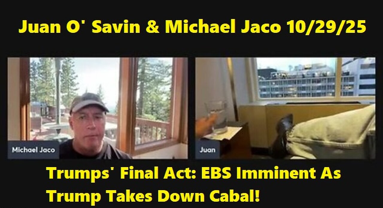 Juan O' Savin & Michael Jaco: Trumps' Final Act: EBS Imminent As Trump Takes Down Cabal!