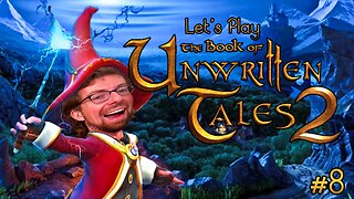 I Want My Mummy - Let's Play the Book of Unwritten Tales 2 Part 8
