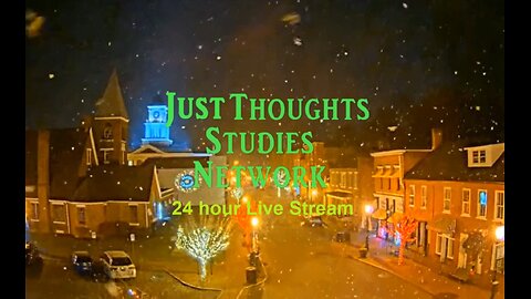 Just Thoughts Studies 24 Hour Live Stream