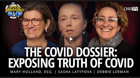 The COVID Dossier - Exposing Truth of COVID