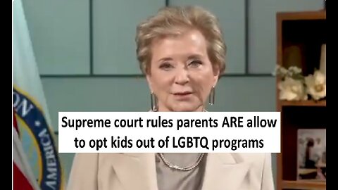 Supreme Court rules parents ARE allowed to opt kids out of LGBTQ programs and more