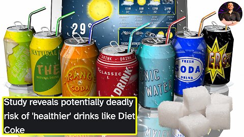 Why Artificial Sweeteners are Just as DEADLY in Diet Drinks as Sugary Sodas!