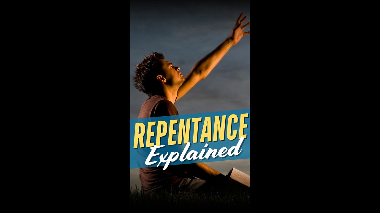 What Does it Mean to Repent?