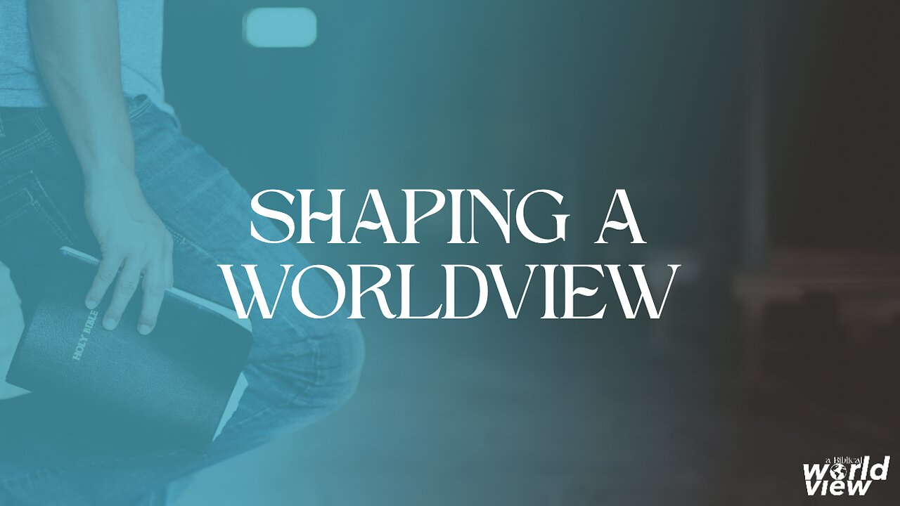 04-27-25 - Shaping A Worldview - Andrew Stensaas