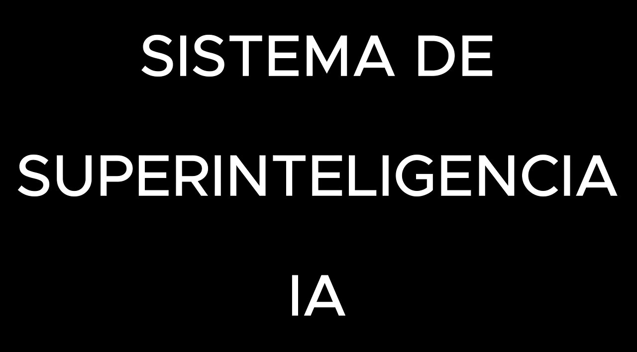Sistema de Superinteligencia I.A.
