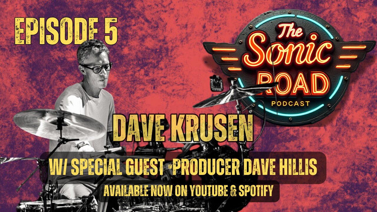 EP5. Dave Krusen w/ special guest Dave Hillis