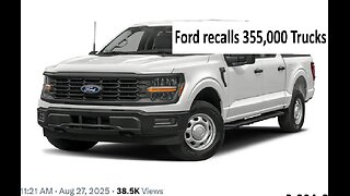 Ford recalls 355,000 Truck F150, 250 and beyond