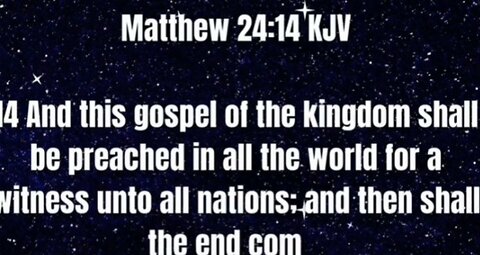 Matthew 24:14 King James Version The Gospel of the Kingdom Shall Be Preached... #scriptureoftheday