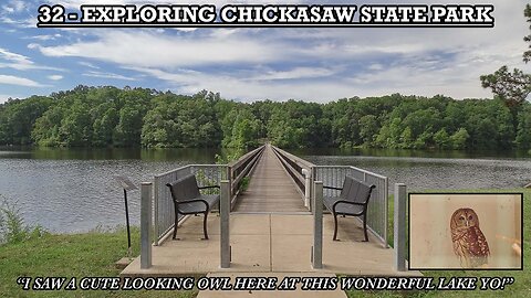 EXPLORING CHICKASAW STATE PARK