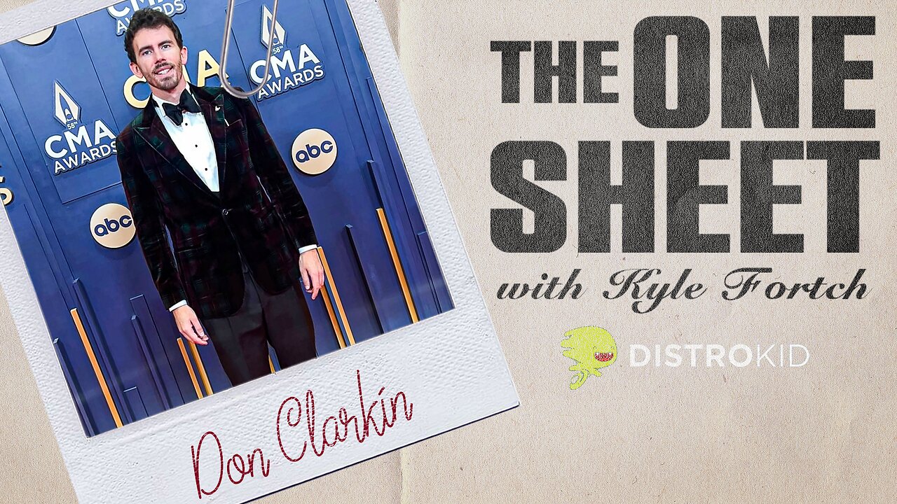 Don Clarkin: Inside Entertainment Law, Artist Rights & How To Use Leverage | THE ONE SHEET S1E11