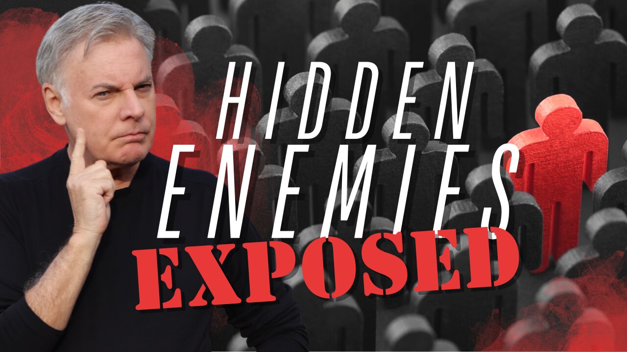 Your Hidden Enemies are Being Exposed - How to Protect What God Gave You