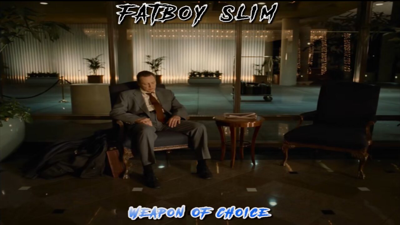 Fatboy Slim - Weapon of Choice