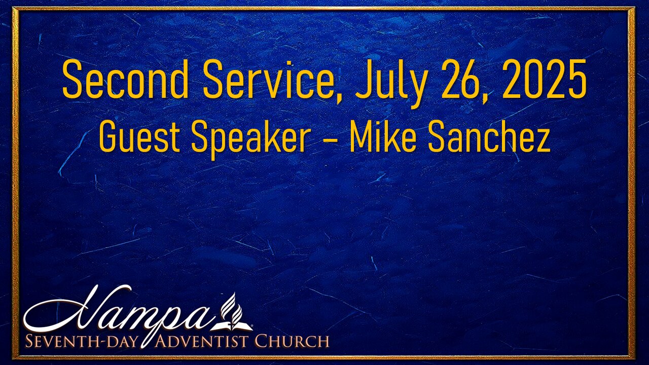 Second Service - July 26, 2025
