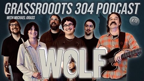 WOLF – Best New Jam Band in Bowling Green KY | Grassroots 304 Podcast #70