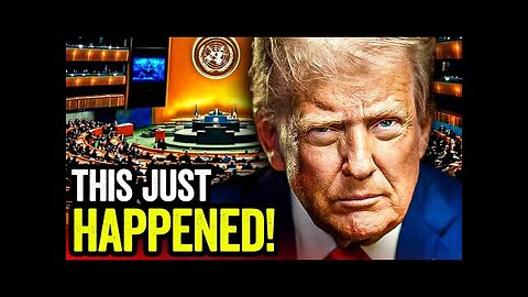 You Won’t BELIEVE What Trump Just Did to the UN!!!