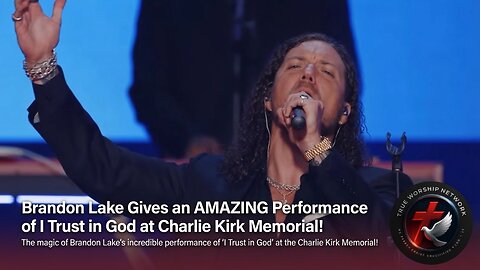 Brandon Lake Gives an AMAZING Performance of I Trust in God at Charlie Kirk Memorial!