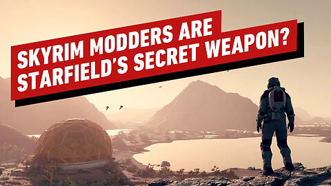 Skyrim's Modders Might Be Starfield's Secret Weapon