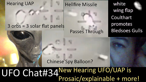 UFO Chat with Paul -34 New Hearing UAP video is prosaic + Bledsoe's Gull + viral UAP vids analyzed