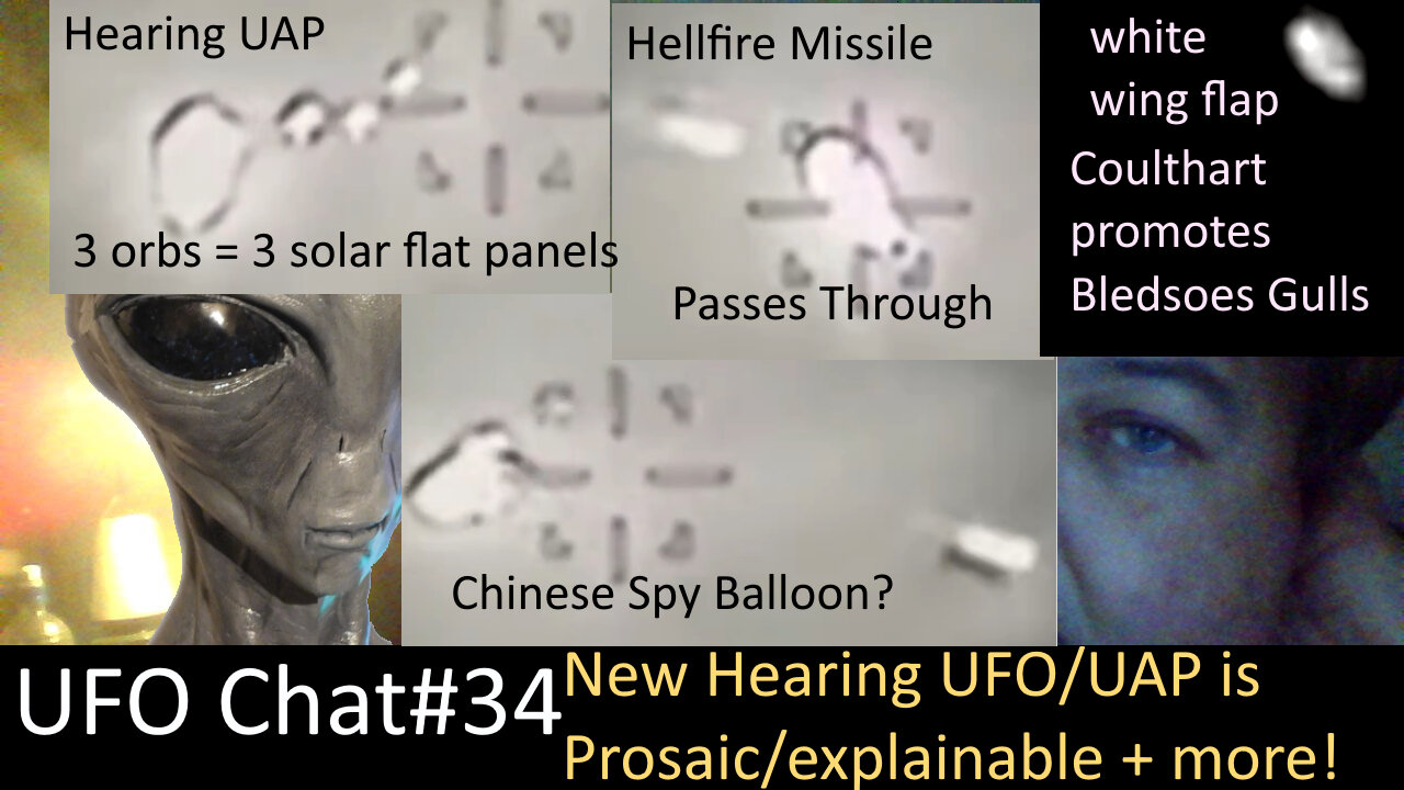 UFO Chat with Paul -34 New Hearing UAP video is prosaic + Bledsoe's Gull + viral UAP vids analyzed