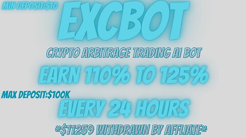 ExcBot Update|$1100 Withdrawal Video & $11259 Total Withdrawal By Affiliate!