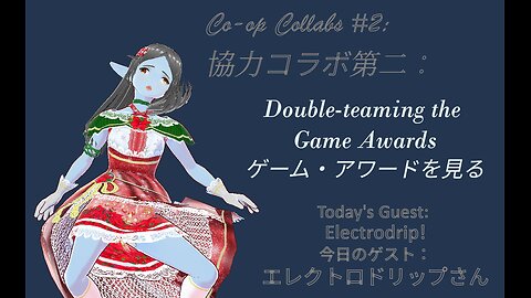 Co-Op Collab? Double teaming the fake, cringe, and gheyme awards w/ Electrodrip!
