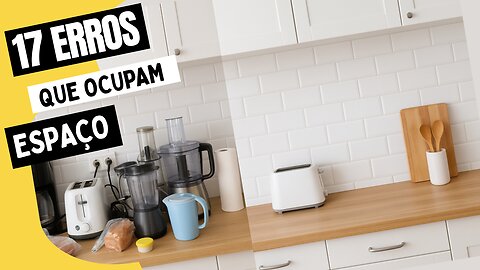 17 Coisas que Estão Ocupando Espaço na Sua Casa (e Como Resolver!)