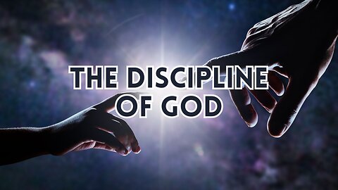 "The Discipline of God" - Worship Service - August 10, 2025