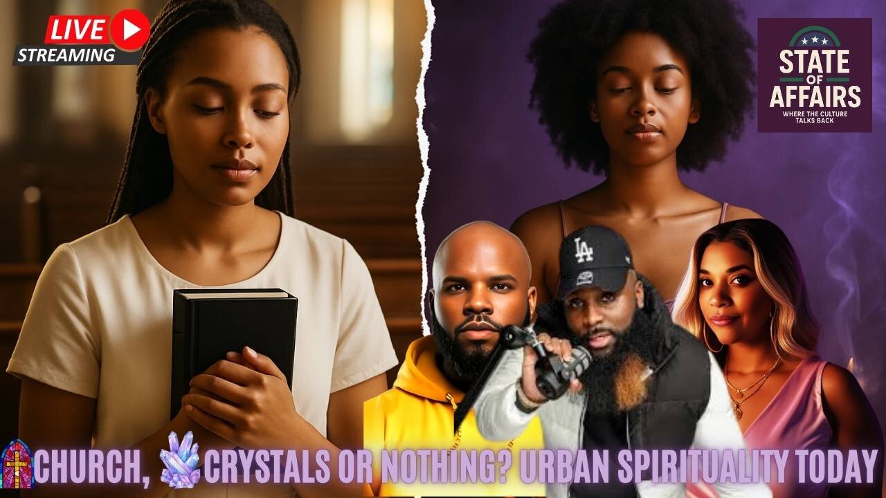 State of Affairs Ep12 🎙 Church, Crystals or Nothing?